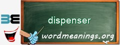 WordMeaning blackboard for dispenser